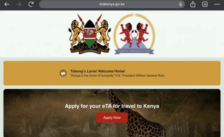 TOO HECTIC! : KENYA’S ‘VISA-FREE’ STATUS QUESTIONED AFTER  INTRODUCTION OF ELECTRONIC SYSTEM