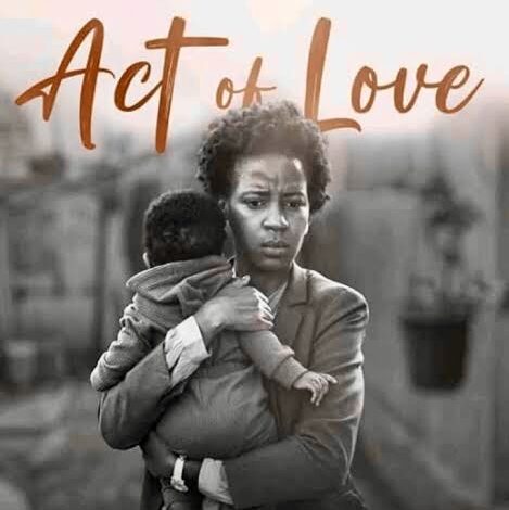ACT OF LOVE SECURES 10 NOMINATIONS AT KALASHA AWARDS & 3 AT WOMEN IN FILM AWARDS